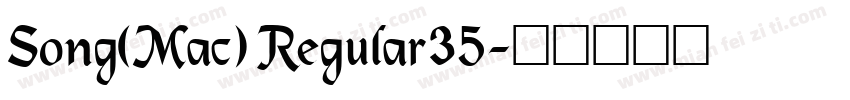 Song(Mac) Regular35字体转换